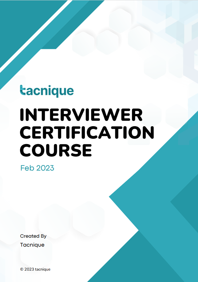 Tacnique Interviewer Certification Course C007
